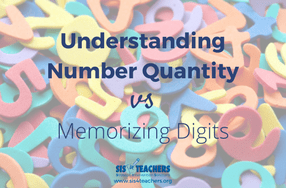 Understanding Number Quantity vs Memorizing Digits