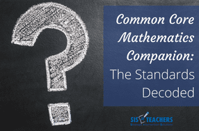 Common Core Mathematics Companion: The Standards Decoded