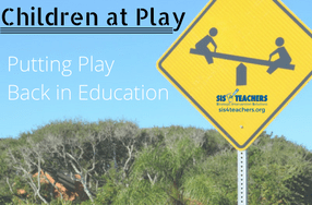 Children at Play: Putting Play Back in Education