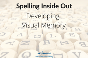 Spelling Inside Out: Developing Visual Memory