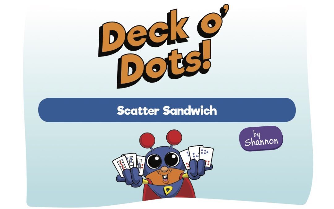 Member – Deck o’ Dots: Scatter Sandwich