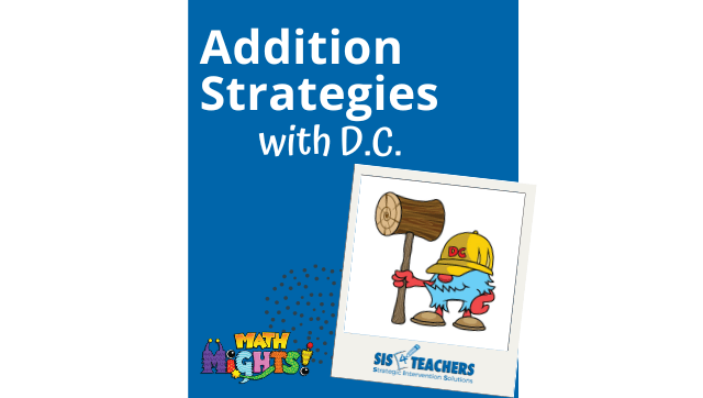 Addition Strategies with D.C. (Video Tutorial)