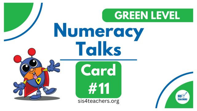 Numeracy Talks – Green Level – Progression Card 11