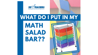 What Do I Put in a Math Salad Bar??