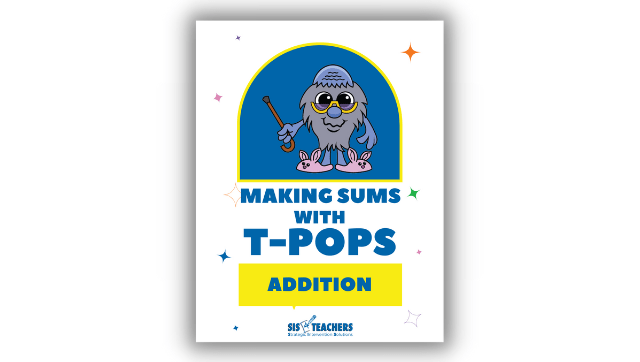 Making Sums with T-Pops – 2-Digit and 3-Digit Addition