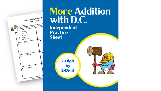 More Addition with D.C. – 2-Digit by 2-Digit