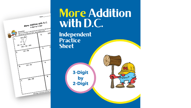 More Addition with D.C. – 3-Digit by 2-Digit