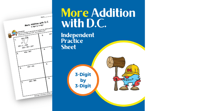 More Addition with D.C. – 3-Digit by 3-Digit