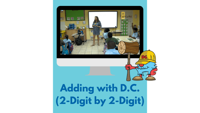 See It: Adding with D.C. (2-Digit by 2-Digit)