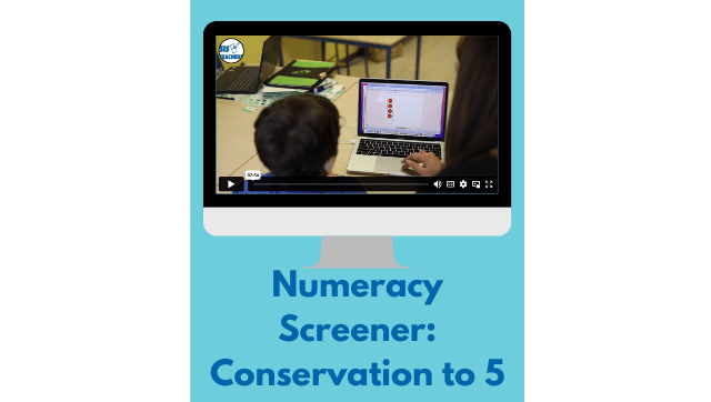 2. See It: Numeracy Screener – Conservation to 5