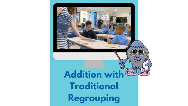 See It: Addition with Traditional Regrouping