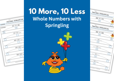 10 More, 10 Less – Whole Numbers with Springling