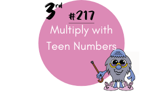 217-Multiply with Teen Numbers