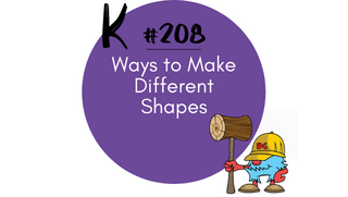 208 – Ways to Make Different Shapes