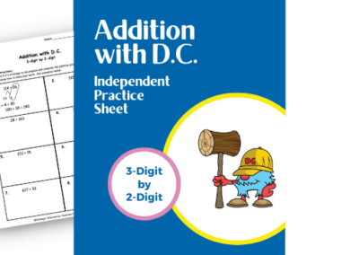 Addition with D.C. (Independent Practice) – 3-Digit by 2-Digit