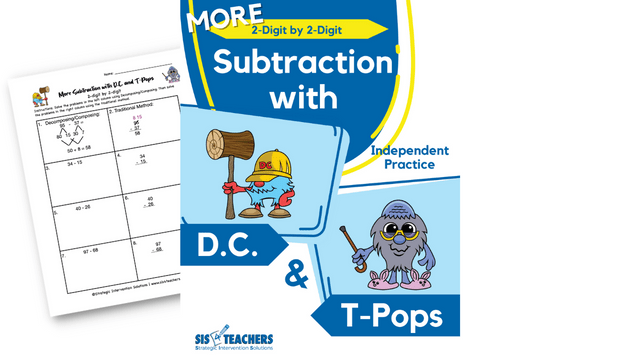 More Subtraction with D.C. and T-Pops – 2-Digit by 2-Digit