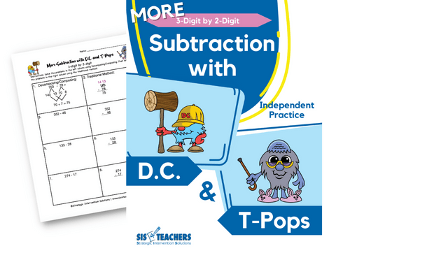 More Subtraction with D.C. and T-Pops – 3-Digit by 2-Digit