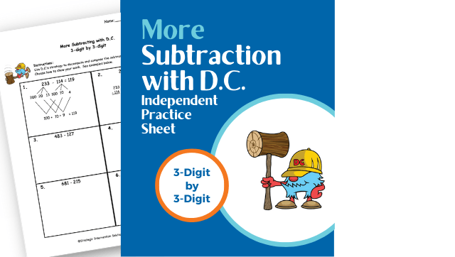 More Subtraction with D.C. (Independent Practice) – 3-Digit by 3-Digit