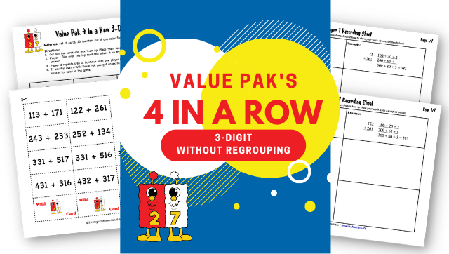 Value Pak’s 4-in-a-Row: 3-Digit (without Regrouping)