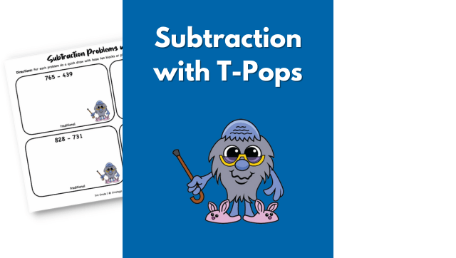 Subtraction with T-Pops