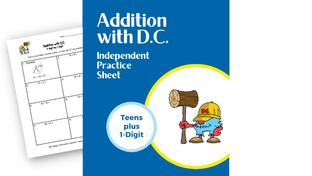 Addition with D.C. (Independent Practice) – 2-Digit (Teen Numbers) plus 1-digit