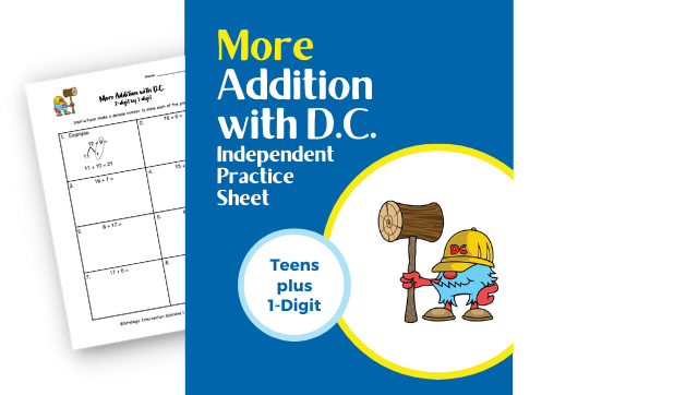 More Addition with D.C. – Teen Numbers plus 1-digit