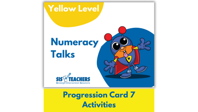 Numeracy Talks – Yellow Progression Card 7 Activities