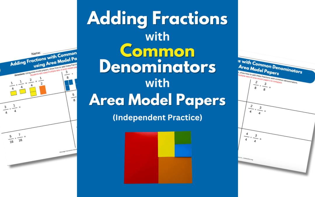 Adding Fractions with Common Denominators using Area Model Papers