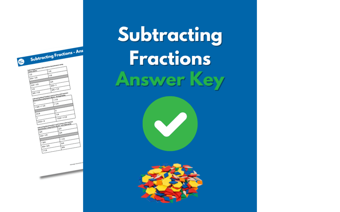 Subtracting Fractions – Answer Key – Pattern Blocks – 4th Grade