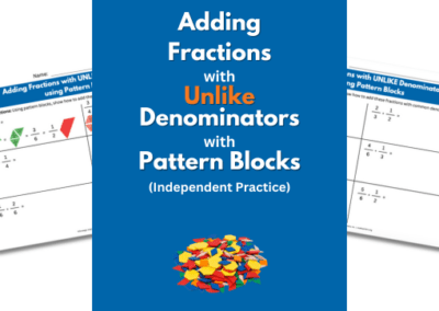 Adding Fractions with UNLIKE Denominators using Pattern Blocks