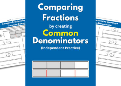 Compare Fractions by Creating a Common Denominator