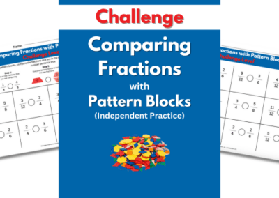 Comparing Fractions with Pattern Blocks – Challenge