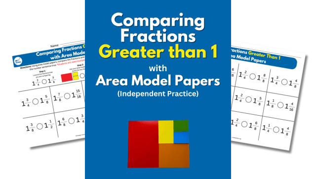 Comparing Fractions Greater than 1 with Area Model Papers