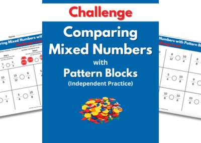 Comparing Mixed Numbers with Pattern Blocks – Challenge