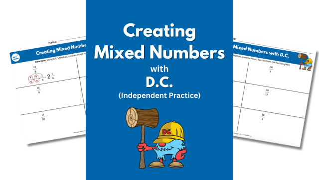 Creating Mixed Numbers with D.C.