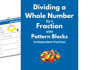 Dividing a Whole Number by a Fraction with Pattern Blocks