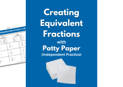 Creating Equivalent Fractions with Patty Paper