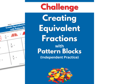 Create Equivalent Fractions with Pattern Blocks – Challenge