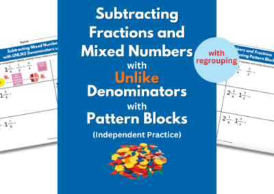 Subtracting Mixed Numbers and Fractions with UNLIKE Denominators using Pattern Blocks with regrouping
