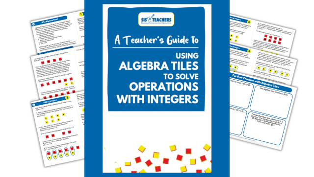 Teacher’s Guide: Integers with Algebra Tiles