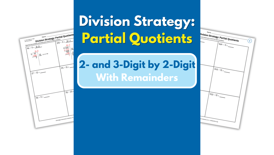 Partial Quotients – 2- and 3-Digit by 2-Digit – with Remainders
