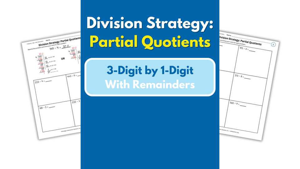 Partial Quotients – 3-Digit by 1-Digit – With Remainders