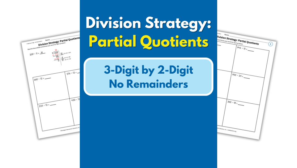 Partial Quotients – 3-Digit by 2-Digit – No Remainders