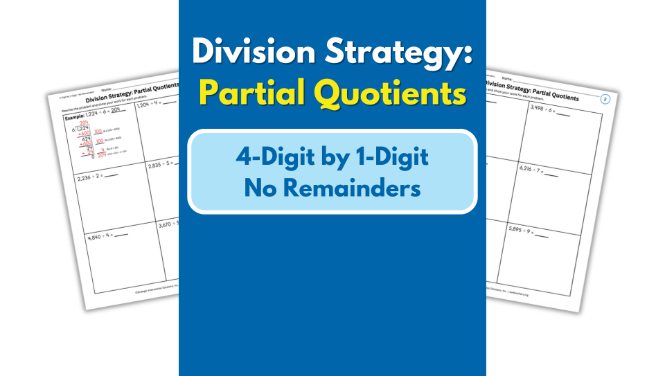 Partial Quotients – 4-Digit by 1-Digit – No Remainders