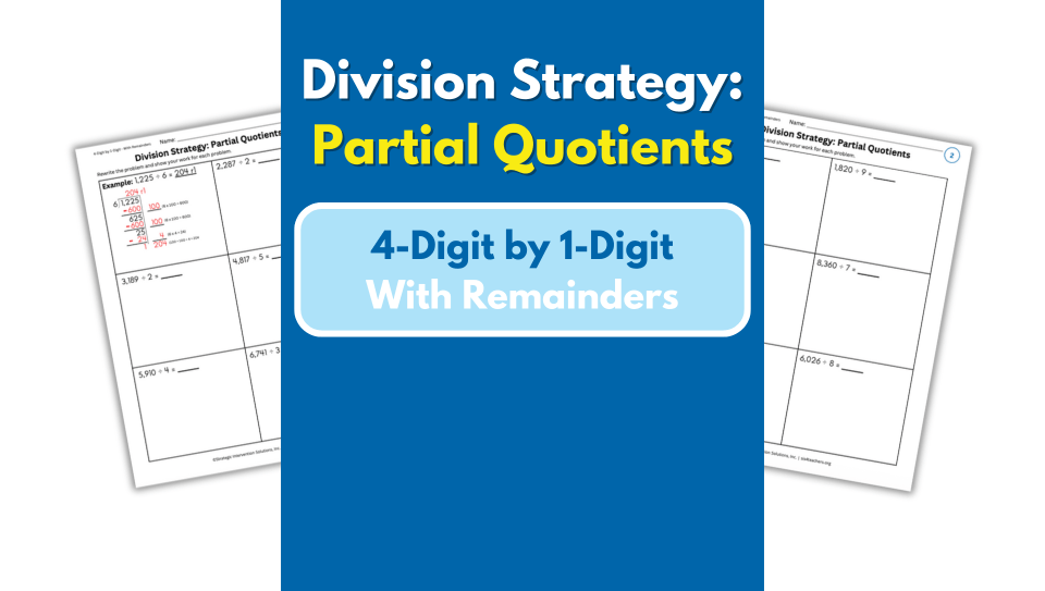 Partial Quotients – 4-Digit by 1-Digit – With Remainders