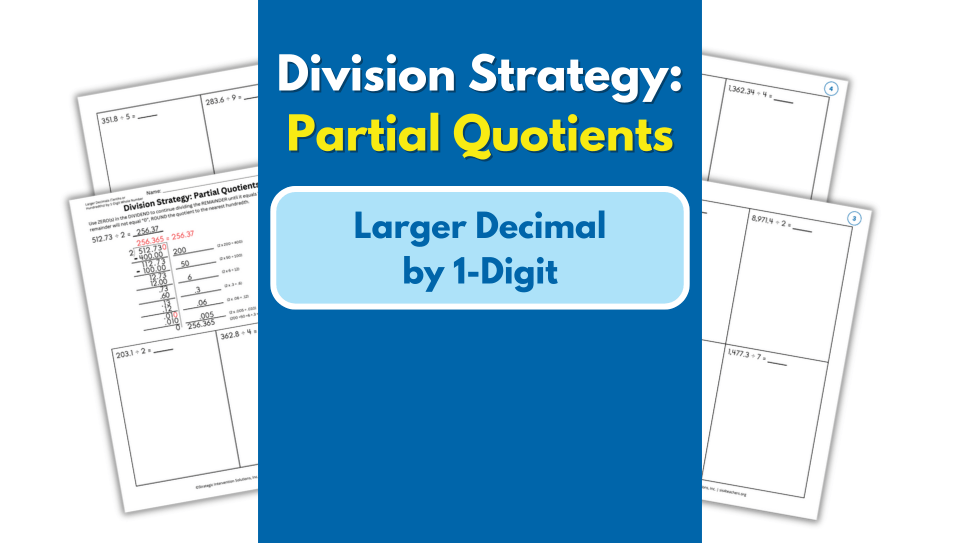 Partial Quotients – Decimal (Larger) by 1-Digit