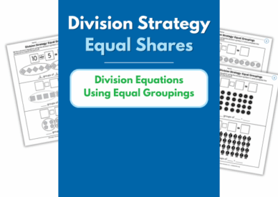 Equal Shares – Division Equations Using Equal Groupings