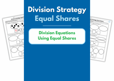 Equal Shares – Division Equations Using Equal Shares