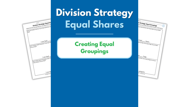 Equal Shares – Creating Equal Groupings