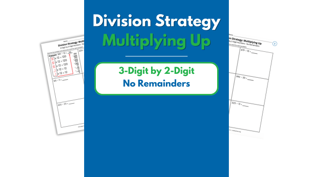 Multiplying Up – 3-Digit by 2-Digit – No Remainders